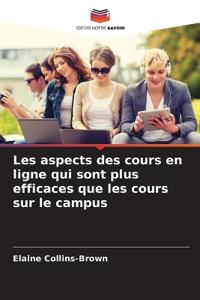 Les aspects des cours en ligne qui sont plus efficaces que les cours sur le campus