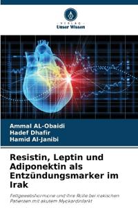 Resistin, Leptin und Adiponektin als Entzündungsmarker im Irak