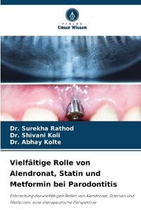 Vielfältige Rolle von Alendronat, Statin und Metformin bei Parodontitis