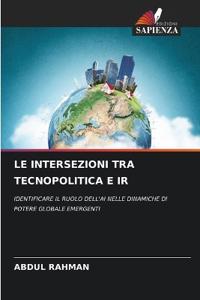 Le Intersezioni Tra Tecnopolitica E IR