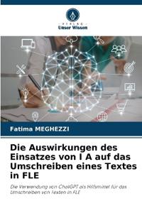 Die Auswirkungen des Einsatzes von I A auf das Umschreiben eines Textes in FLE
