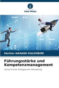 Führungsstärke und Kompetenzmanagement