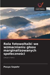 Rola fotowoltaiki we wzmacnianiu glosu marginalizowanych spolecznosci