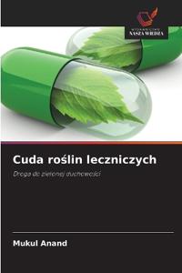 Cuda roslin leczniczych