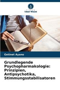 Grundlegende Psychopharmakologie