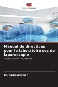 Manuel de directives pour le laboratoire sec de laparoscopie