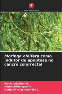 Moringa oleifera como indutor de apoptose no cancro colorrectal