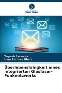 Überlebensfähigkeit eines integrierten Glasfaser-Funknetzwerks