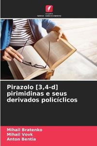 Pirazolo [3,4-d] pirimidinas e seus derivados policíclicos