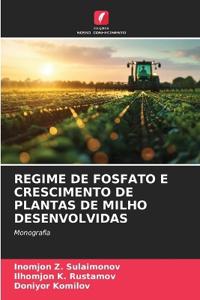Regime de Fosfato E Crescimento de Plantas de Milho Desenvolvidas