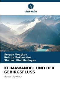 Klimawandel Und Der Gebirgsfluss