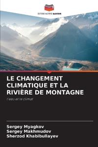 Le Changement Climatique Et La Rivière de Montagne