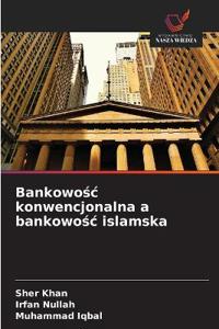 Bankowosc konwencjonalna a bankowosc islamska