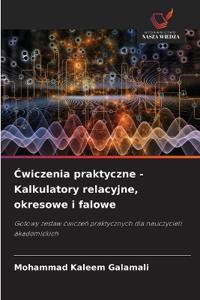 Ćwiczenia praktyczne - Kalkulatory relacyjne, okresowe i falowe