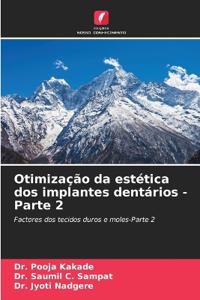 Otimização da estética dos implantes dentários - Parte 2
