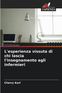 L'esperienza vissuta di chi lascia l'insegnamento agli infermieri