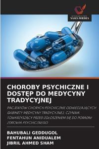 Choroby Psychiczne I DostEp Do Medycyny Tradycyjnej