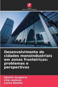 Desenvolvimento de cidades monoindustriais em zonas fronteiriças