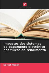 Impactos dos sistemas de pagamento eletrónico nos fluxos de rendimento