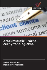 Zrozumialosc i rózne cechy fonologiczne