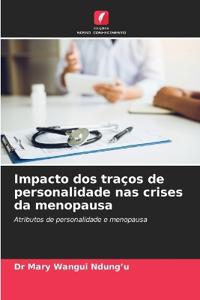 Impacto dos traços de personalidade nas crises da menopausa