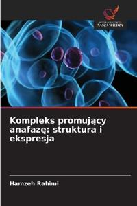 Kompleks promujacy anafaze
