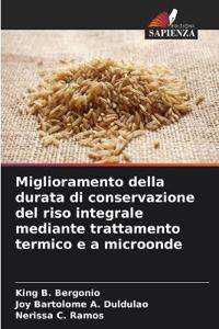 Miglioramento della durata di conservazione del riso integrale mediante trattamento termico e a microonde