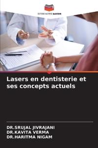 Lasers en dentisterie et ses concepts actuels