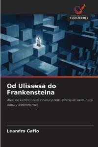 Od Ulissesa do Frankensteina