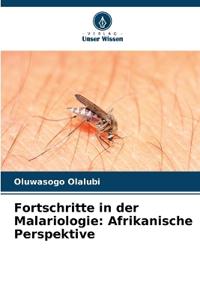 Fortschritte in der Malariologie