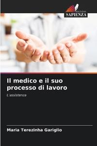 Il medico e il suo processo di lavoro