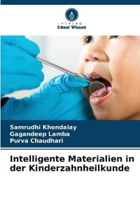Intelligente Materialien in der Kinderzahnheilkunde
