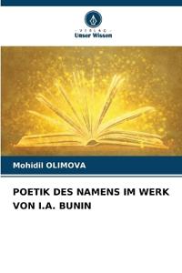 Poetik Des Namens Im Werk Von I.A. Bunin