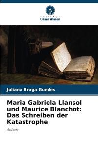 Maria Gabriela Llansol und Maurice Blanchot