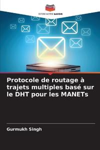 Protocole de routage à trajets multiples basé sur le DHT pour les MANETs