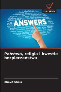 Panstwo, religia i kwestie bezpieczenstwa
