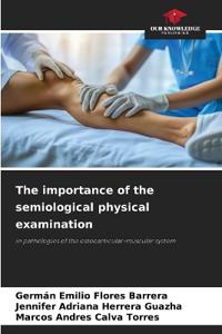 The importance of the semiological physical examination