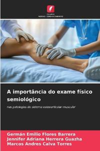 A importância do exame físico semiológico