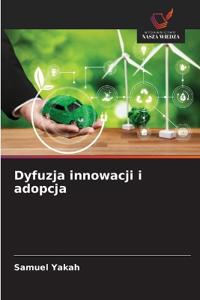 Dyfuzja innowacji i adopcja
