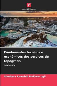 Fundamentos técnicos e econômicos dos serviços de topografia
