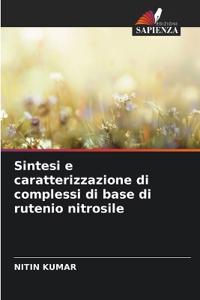 Sintesi e caratterizzazione di complessi di base di rutenio nitrosile