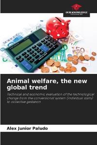 Animal welfare, the new global trend