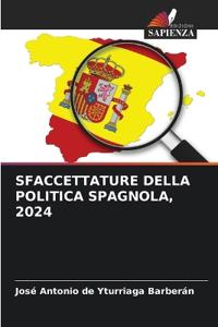 Sfaccettature Della Politica Spagnola, 2024