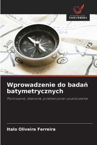Wprowadzenie do badan batymetrycznych