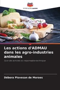 Les actions d'ADMAU dans les agro-industries animales