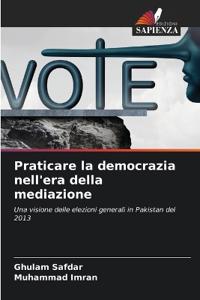 Praticare la democrazia nell'era della mediazione