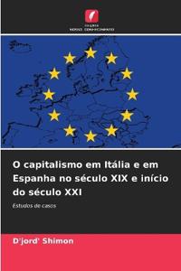O capitalismo em Itália e em Espanha no século XIX e início do século XXI