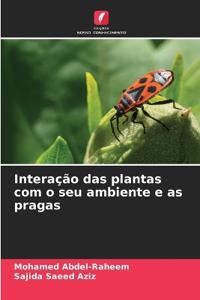 Interação das plantas com o seu ambiente e as pragas