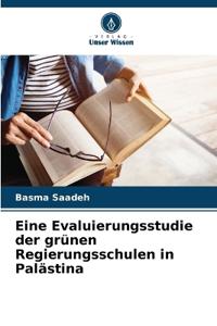 Eine Evaluierungsstudie der grünen Regierungsschulen in Palästina