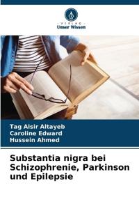Substantia nigra bei Schizophrenie, Parkinson und Epilepsie